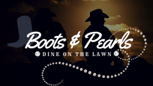 Dine on the Lawn: Boots & Pearls